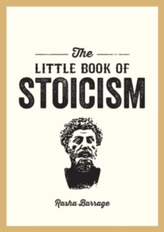 The Little Book of Stoicism : An Introduction to the Key Thinkers, Ideas and Virtues You Need to Know Paperback / softback