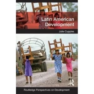Latin American Development by Julie Cupples (Paperback, 2013)