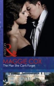 The Man She Cant Forget by Maggie Cox Book