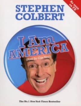 I Am America and so Can You by Stephen Colbert Paperback