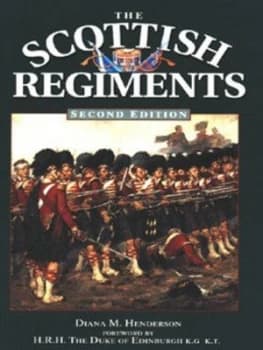 The Scottish Regiments by Diana Henderson Paperback