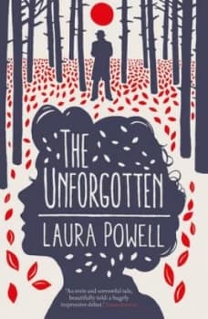 The Unforgotten by Laura Powell Book