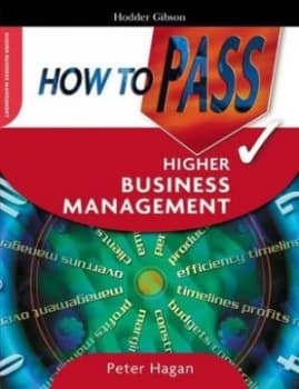 How to Pass Higher Business Management by Peter Hagan Paperback