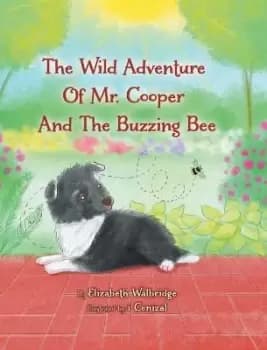 The Wild Adventure of Mr. Cooper and the by Elizabeth Walbridge