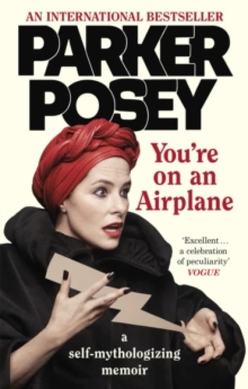 You're on an Airplane. Paperback. By Parker Posey Books