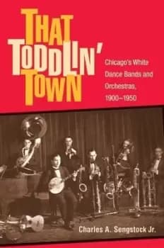 That toddlin town by Charles A Sengstock
