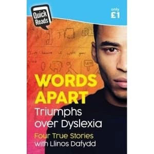 Quick Reads: Words Apart - Triumphs over Dyslexia Paperback / softback 2018