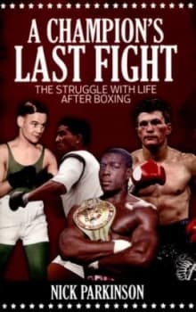 A Champions Last Fight by Nick Parkinson Paperback