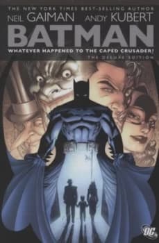 Whatever Happened to the Caped Crusader by Neil Gaiman and Andy Kubert and Scott Williams and Alex Sinclair and Jared K Fletcher and Bob Kane Hardback