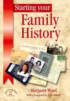Starting Your Family History by Margaret Ward Paperback
