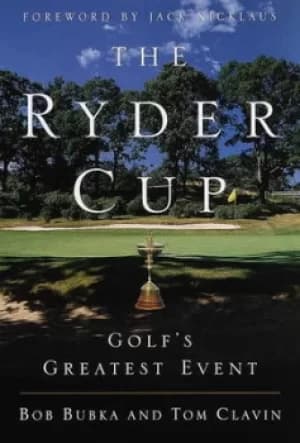 The Ryder Cup by Bob Bubka