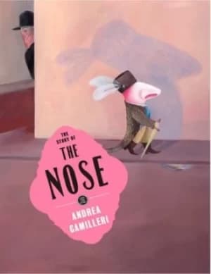 The story of the nose by Andrea Camilleri