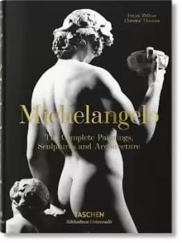 Michelangelo. The Complete Paintings, Sculptures and by Frank Zoellner