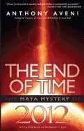 end of time the maya mystery of 2012