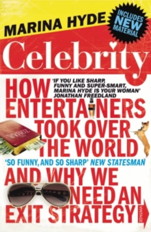 Celebrity : How Entertainers Took Over The World and Why We Need an Exit Strategy Paperback / softback