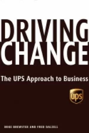 driving change the ups approach to business