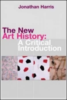 The New Art History by Jonathan Harris Book