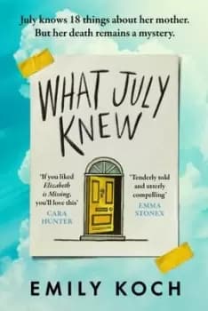 What July knew - Emily Koch - Hardback - Used