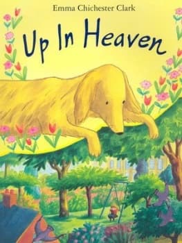 Up in Heaven by Emma Chichester Clark Paperback