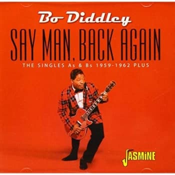 Bo Diddley - Say Man, Back Again CD