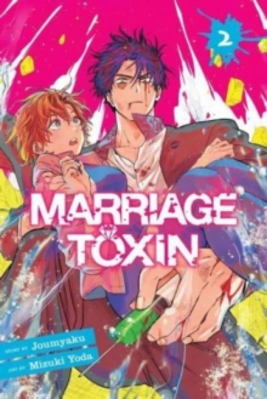 Marriage Toxin, Vol. 2 Paperback / softback