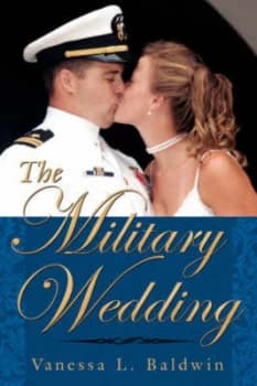 The Military Wedding by Vanessa L Baldwin Paperback