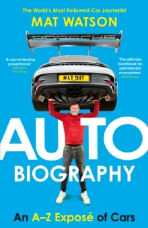 Auto Biography : An A-Z Expose of Cars Hardback