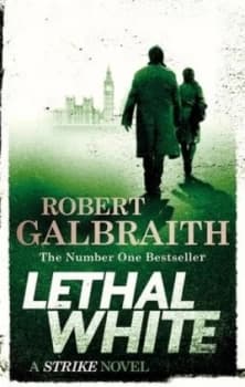 Lethal white by Robert Galbraith