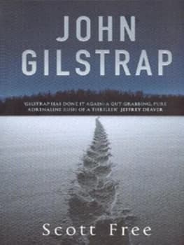 Scott Free by John Gilstrap Book