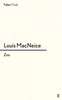 Zoo by Louis Macneice Paperback
