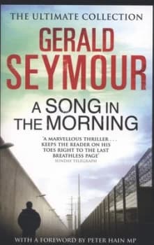 A Song in the Morning by Gerald Seymour Paperback