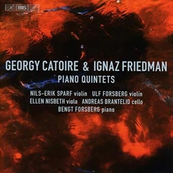 Nils-Erik Sparf - Georgy Catoire & Ignaz Friedman: Piano Quintets CD
