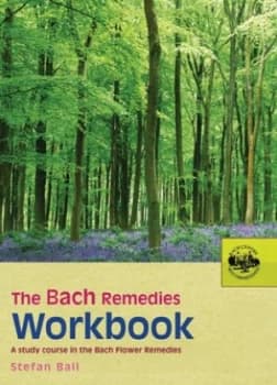 The Bach Remedies Workbook by Stefan Ball Book