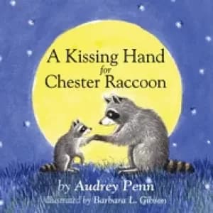 kissing hand for chester raccoon