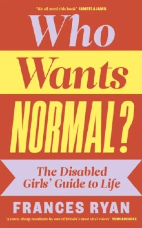 Who Wants Normal?. Hardback. By Frances Ryan Books