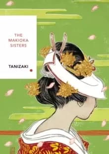 The Makioka Sisters (Vintage Classics Japanese Series) : Junichiro Tanizaki