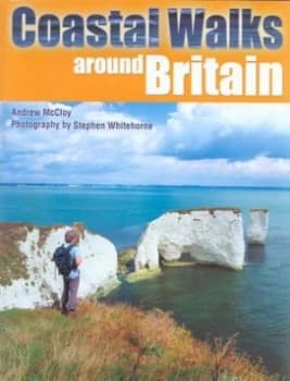 Coastal Walks around Britain by Andrew Mccloy and Stephen Whitehorne Hardback