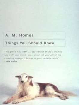 Things You Should Know by A. M Homes Paperback