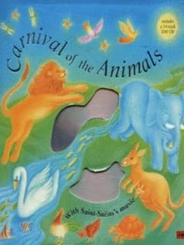 Saint-Sanss Carnival of the Animals by Barrie Carson Turner and Sue Williams Hardback