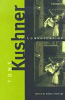 Tony Kushner in Conversation by Robert Vorlicky Book