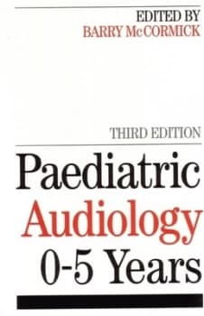 Paediatric Audiology 0-5 Years by Barry Mccormick Paperback