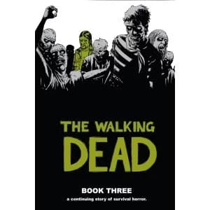 The Walking Dead Book 3 Hardcover