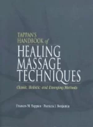 tappans handbook of healing massage techniques classic holistic and emergin