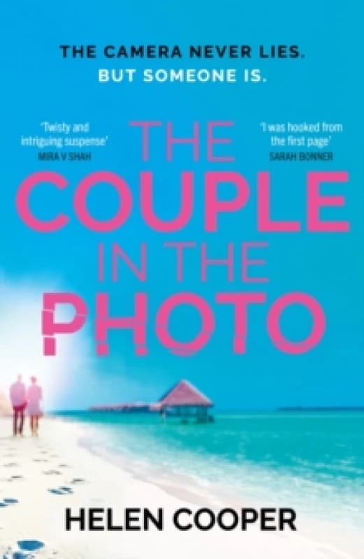 The Couple in the Photo : The gripping summer thriller about secrets, murder and friends you can't trust Paperback / softback