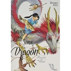 Seven Little Sons of the Dragon: A Collection of Seven Stories (Young Adult)