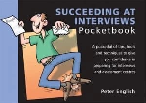 The Succeeding at Interviews Pocketbook by Peter English and Phil Hailstone Paperback