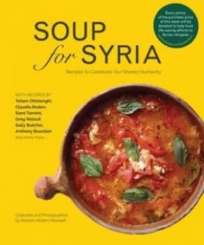 Soup for Syria by Barbara Abdeni Massaad Hardback