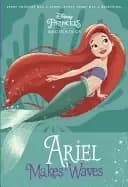 disney princess beginnings ariel makes waves a stepping stone book