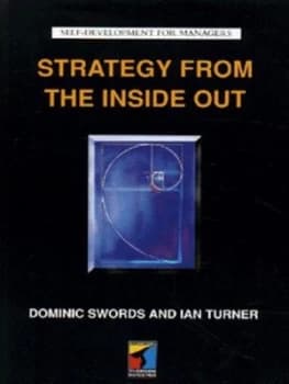 Strategy from the inside Out by Ian Turner Book