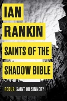 Saints of the Shadow Bible by Ian Rankin Hardback